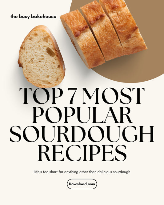 The Busy Bakehouse: Top 7 Most Popular Sourdough Recipes Collection 🍞✨
